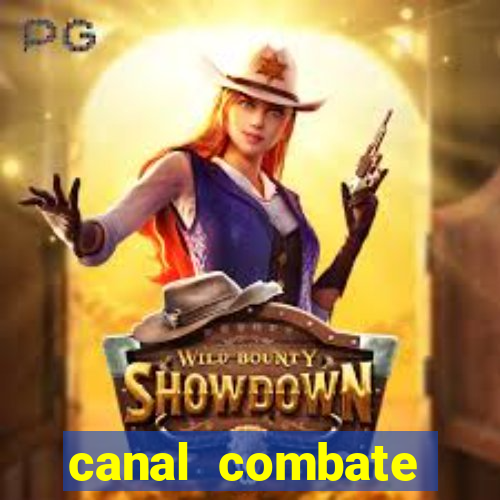 canal combate multicanais ao vivo